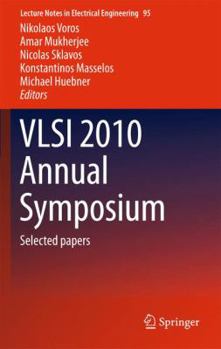Hardcover VLSI 2010 Annual Symposium: Selected Papers Book