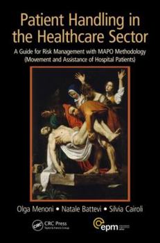 Patient Handling in the Healthcare Sector: A Guide for Risk Management with Mapo Methodology (Movement and Assistance of Hospital Patients)