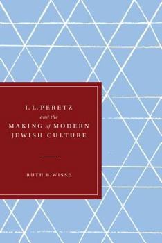 Paperback I. L. Peretz and the Making of Modern Jewish Culture Book