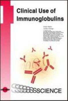 Hardcover Clinical Use of Immunoglobulins (Uni-Med Science) Book