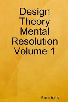 Paperback Design Theory Mental Resolution Volume 1 Book