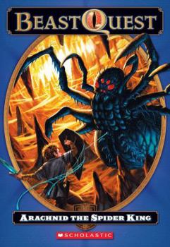 Arachnid the Spider King - Book #5 of the Beast Quest: The Golden Armor