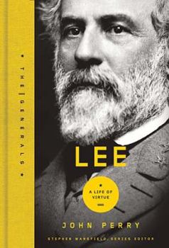 Lee: A Life of Virtue - Book  of the Generals