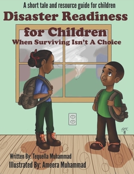 Paperback Disaster Readiness For Children: When Surviving Isn't a Choice Book