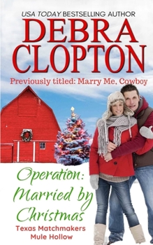 Operation: Married by Christmas - Book #6 of the Mule Hollow