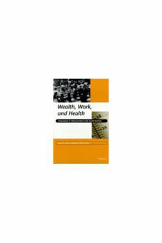 Hardcover Wealth, Work, and Health: Innovations in Measurement in the Social Sciences Book