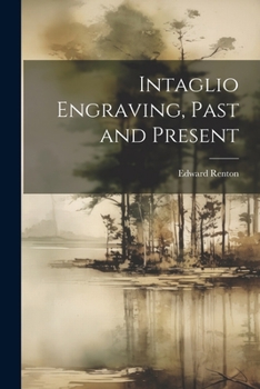 Paperback Intaglio Engraving, Past and Present Book