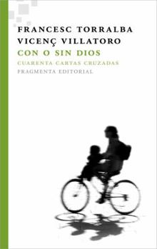 Paperback Con O Sin Dios: Cuarenta Cartas Cruzadas [Spanish] Book