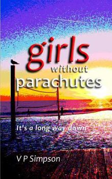 girls without parachutes: It's a long way down