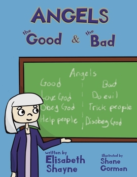 Paperback Angels the Good & the Bad Book