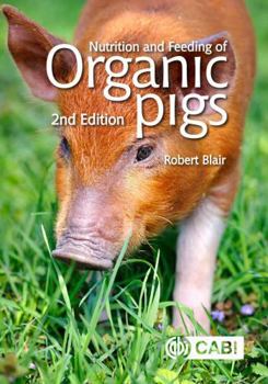 Hardcover Nutrition and Feeding of Organic Pigs Book