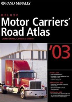 Paperback Rand McNally Deluxe Motor Carriers' Road Atlas 2003: United States, Canada, Mexico Book