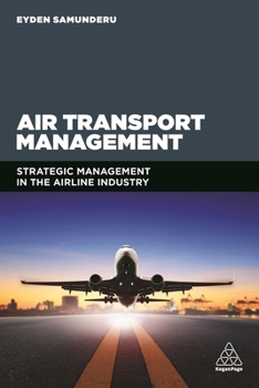 Paperback Air Transport Management: Strategic Management in the Airline Industry Book