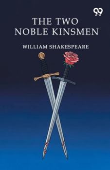 The Two Noble Kinsmen