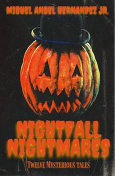 Nightfall Nightmares: Twelve Mysterious Tales (The Twilight Nightmares Series)