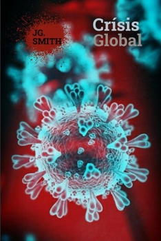 Crisis Global (Spanish Edition)