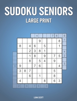 Paperback Sudoku Seniors Large Print: Activity Book for Seniors with 200 Puzzles and Answers - Great Holiday / Birthday Gift Book