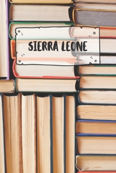 Paperback Sierra Leone: Ruled Travel Diary Notebook or Journey Journal - Lined Trip Pocketbook for Men and Women with Lines Book