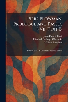 Paperback Piers Plowman. Prologue and Passus I-Vii. Text B.: Revised by E. S. Olszewska. Second Edition Book