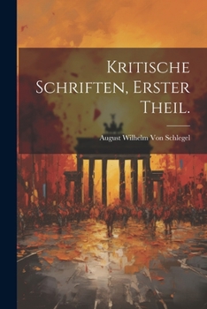 Paperback Kritische Schriften, Erster Theil. [German] Book