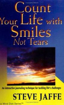Paperback Count Your Life with Smiles, Not Tears Book