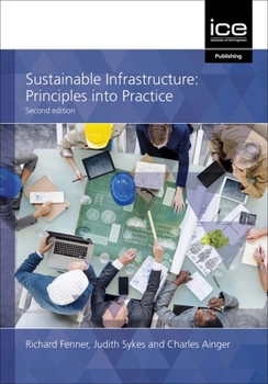 Paperback Sustainable Infrastructure: Principles Into Practice Book