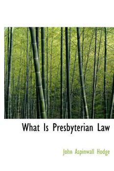 Hardcover What Is Presbyterian Law Book