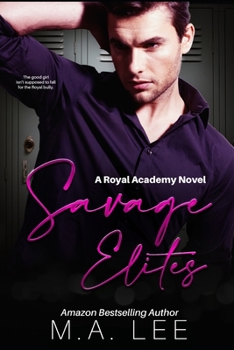 Paperback Savage Elites: An Enemies to Lovers Romance (Royal Elite Academy Series Book 1) Book