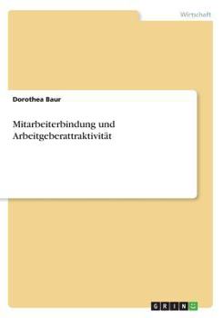 Paperback Mitarbeiterbindung und Arbeitgeberattraktivität [German] Book