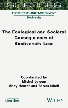 Hardcover The Ecological and Societal Consequences of Biodiversity Loss Book