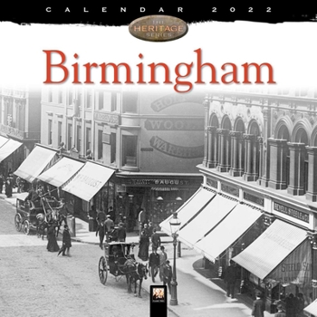 Calendar Birmingham Heritage Wall Calendar 2022 (Art Calendar) Book