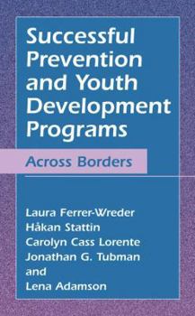 Paperback Successful Prevention and Youth Development Programs: Across Borders Book