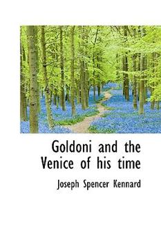 Goldoni and the Venice of His Time