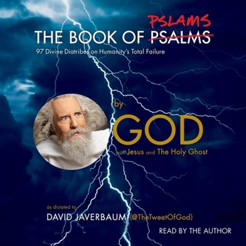 Audio CD The Book of Pslams: 97 Divine Diatribes on Humanity's Total Failure Book