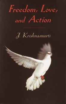 Paperback Freedom, Love, and Action Book
