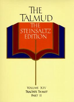 Hardcover The Talmud, the Steinsaltz Edition, Volume 14: Tractate Ta'anit Part II Book