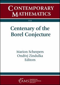 Paperback Centenary of the Borel Conjecture (Contemporary Mathematics, 755) Book