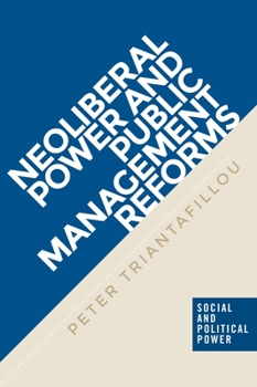 Hardcover Neoliberal Power and Public Management Reforms Book