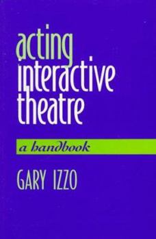 Paperback Acting Interactive Theatre Book
