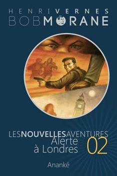Paperback Les Nouvelles Aventures de Bob Morane - Alerte a Londres (02) [French] Book