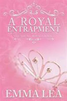 Paperback A Royal Entrapment: The Young Royals Book 3 Book