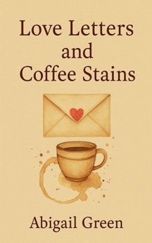 Paperback Love Letters and Coffee Stains Book