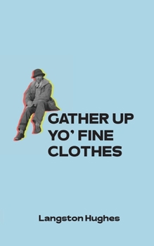 Paperback Gather Up Yo' Fine Clothes Book