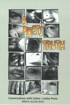 Hardcover A Poet's Truth: Conversations with Latino/Latina Poets Book