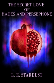 Paperback The Secret Love of Hades and Persephone Book