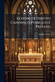 Paperback Lezioni Di Diritto Canonico Pubblico E Privato [Italian] Book