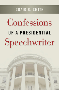 Paperback Confessions of a Presidential Speechwriter Book