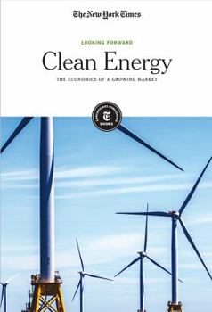 Paperback Clean Energy: The Economics of a Growing Market Book