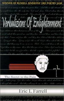Paperback Verbalizions of Enlightenment: The Secret to the Pain Book