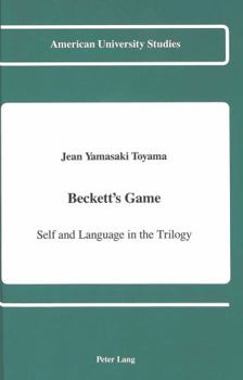 Hardcover Beckett's Game: Self and Language in the Trilogy Book